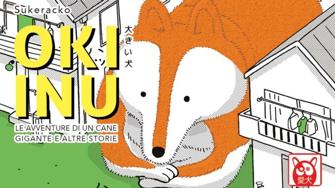 Oki Inu - le avventure di un cane gigante e altre storie