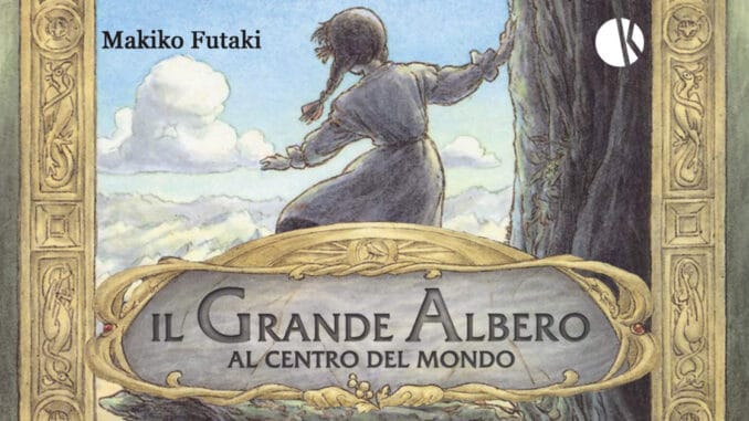 il grande albero al centro del mondo makiko futaki kappalab