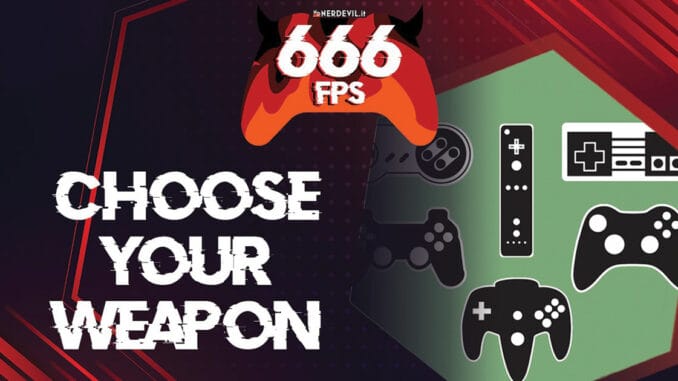 666fps choose your weapon