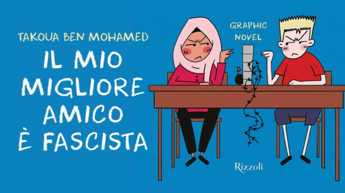 Il mio migliore amico è fascista, di Takoua Ben Mohamed