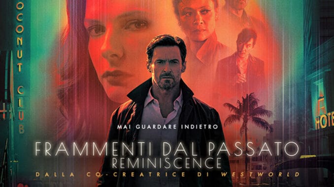 reminiscence frammenti dal passato film recensione
