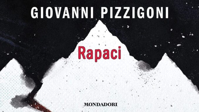 rapaci giovanni pizzigoni recensione
