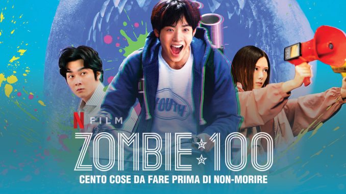 zombie-100-live-action-netflix-recensione zombie 100 live action netflix