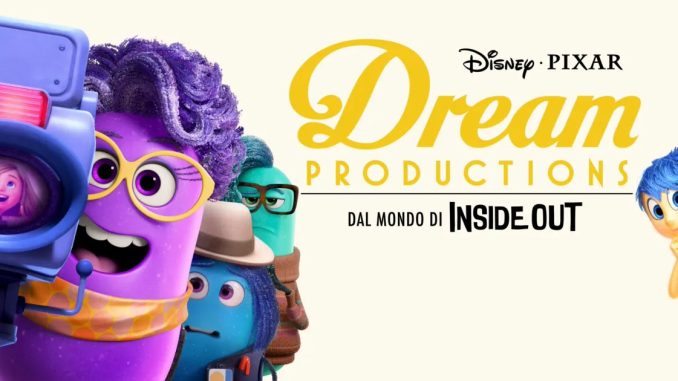 dream productions inside out Disney+ recensione