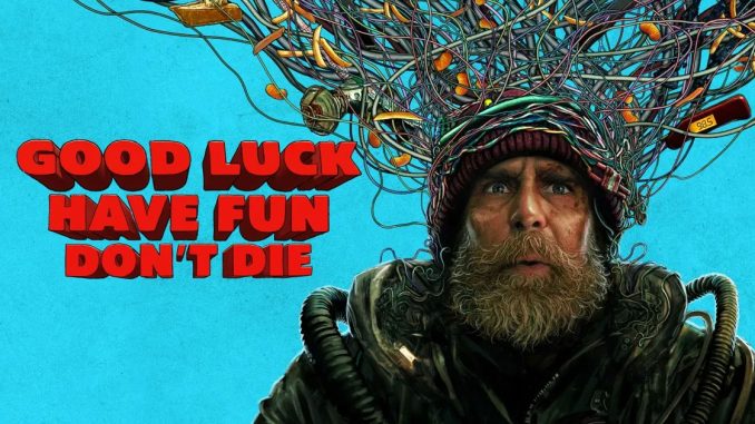 good luck have fun don't die verbinski