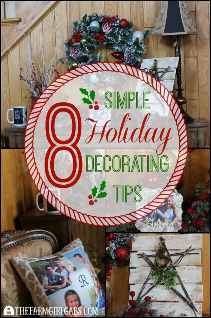 These 8 Simple Holiday Decorating Tips will help you deck the halls for Christmas this holiday season.