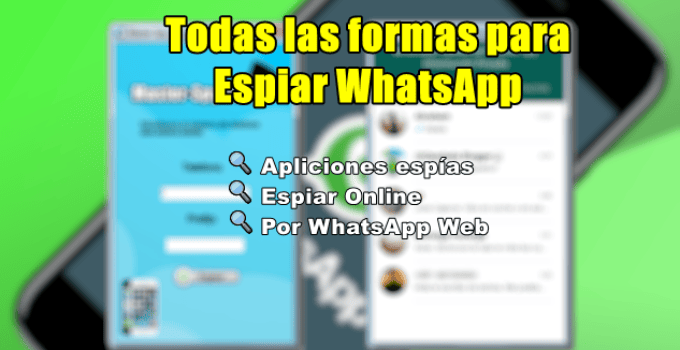 ¿Como Espiar WhatsApp? 【Chats, Videos, Audios】