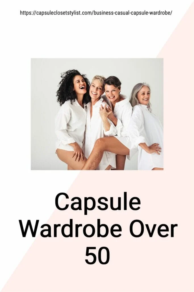 four older women with the caption capsule wardrobe over 50