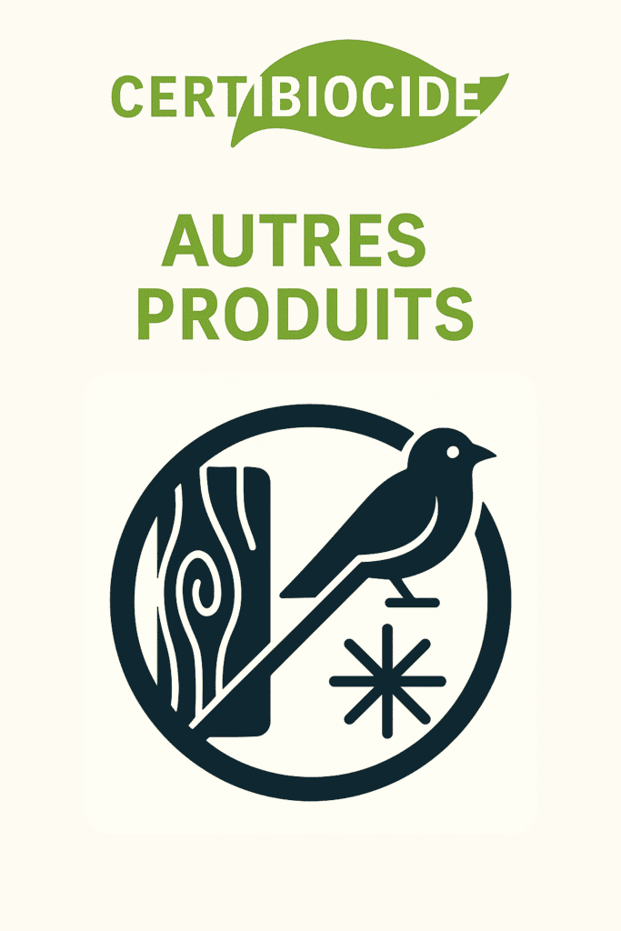 Certibiocide autres produits