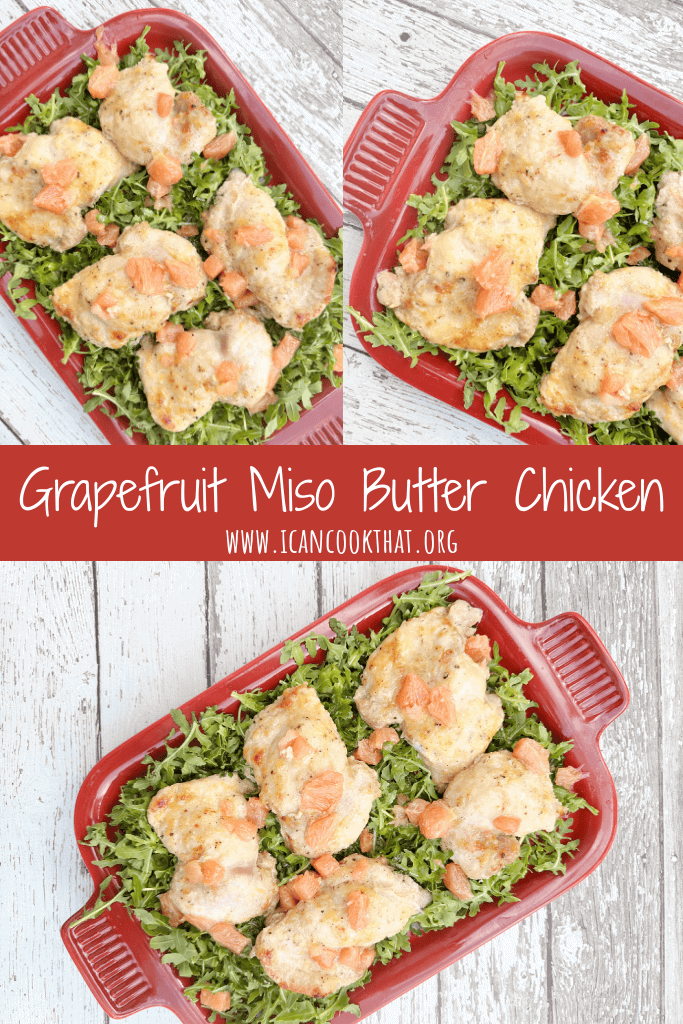 Grapefruit Miso Butter Chicken
