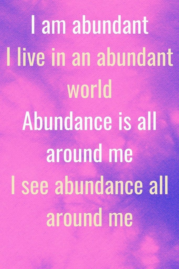 A collection of abundance affirmations plus tips to help create a real abundance mindset.