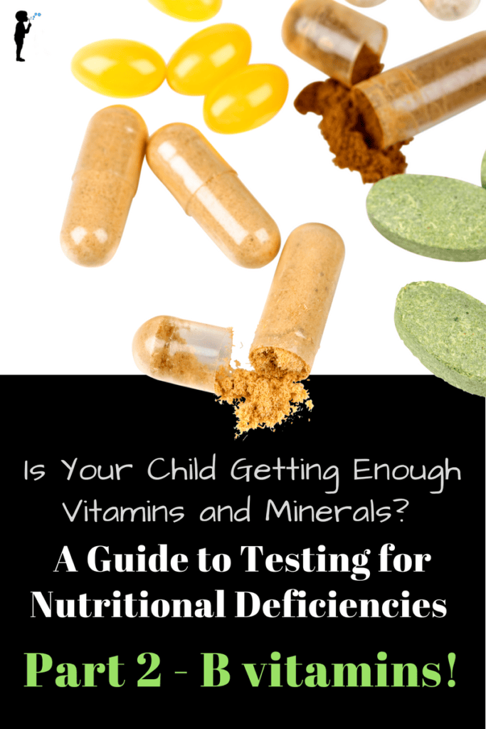 Does your child have enough B vitamins?