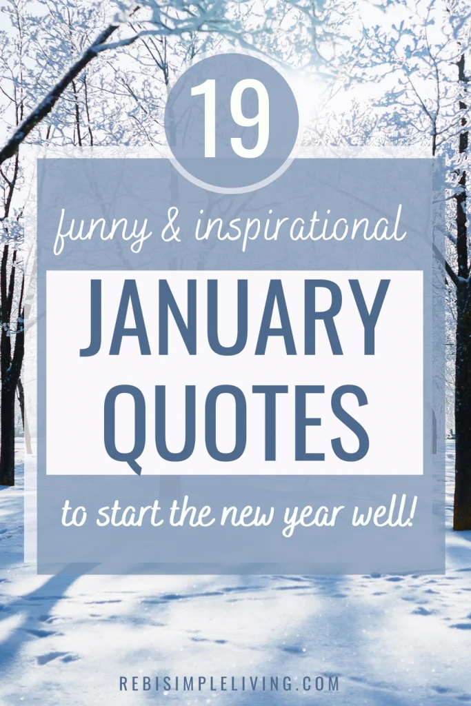 19 Funny and Inspirational January Quotes for the New Beginnings 19 Funny and Inspirational January Quotes for the New Beginnings