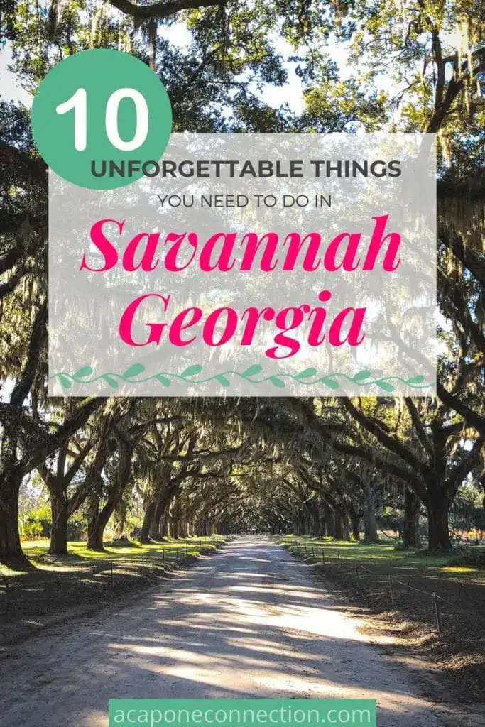 10 Unforgettable things you NEED to do in Savannah Georgia