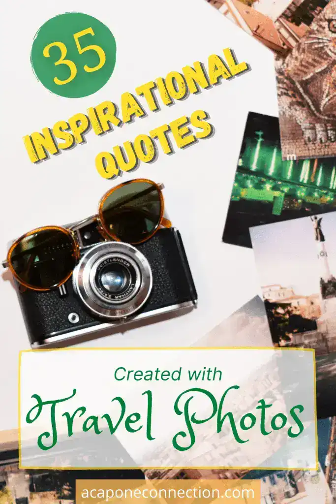 35 Inspirational Quotes created with Travel Photos