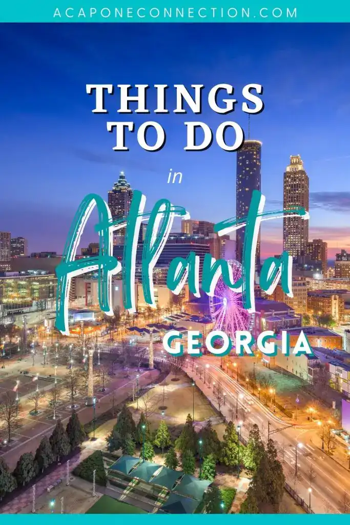Things to Do in Atlanta, Georgia