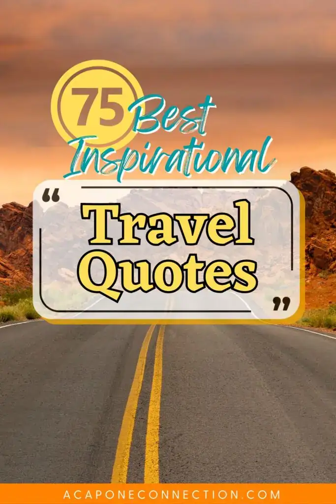 75 Best Inspirational Travel Quotes and Captions