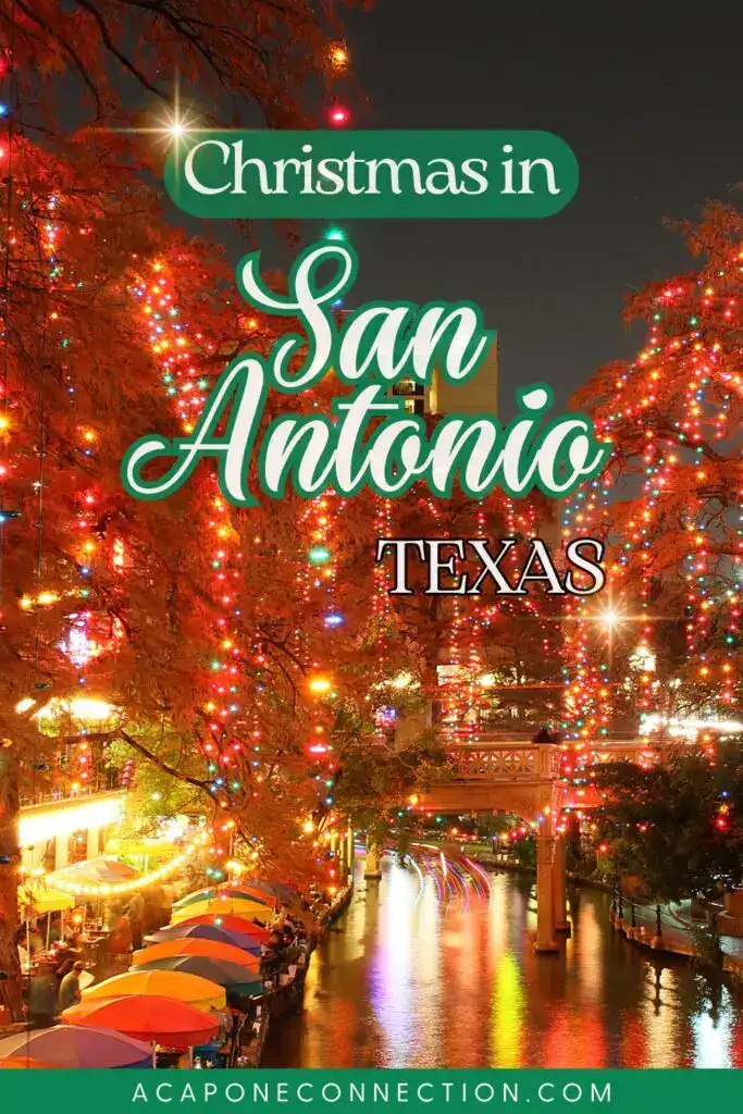 Unforgettable Christmas in San Antonio Texas