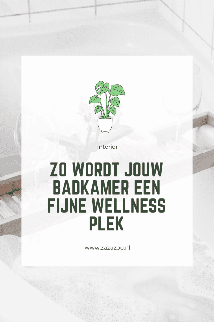 Zo wordt jouw badkamer een fijne wellness plek