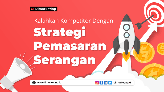 Kalahkan Kompetitor Dengan Strategi Pemasaran Serangan, jasa digital marketing surabaya, jasa digital marketing jawa timur, jasa digital marketing jakarta