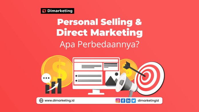 Personal Selling Dan Direct Marketing, Apa Perbedaannya, jasa sosial media, jasa SEO, jasa pembuatan website, jasa digital marketing surabaya, jasa digital marketing jawa timur, jasa digital marketing jakarta
