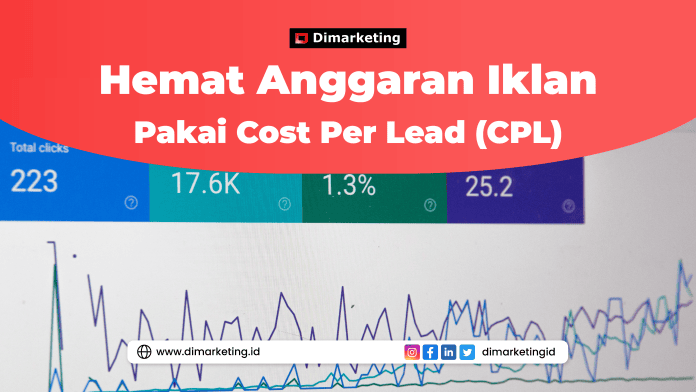 Menghemat Anggaran Iklan dengan Cost Per Lead (CPL) jasa digital marketing surabaya, jasa digital marketing jawa timur, jasa digital marketing jakarta