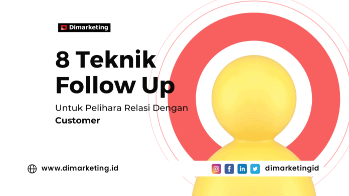8 Teknik Follow Up ke customer, Jasa digital marketing, konsultan marketing, surabaya, jawa timur, jakarta