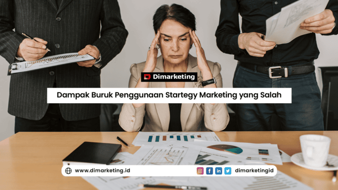 Dampak Buruk Penggunaan Startegy Marketing yang Salah jasa sosial media,
jasa SEO,
jasa pembuatan website,
surabaya,
jawa timur,
jakarta