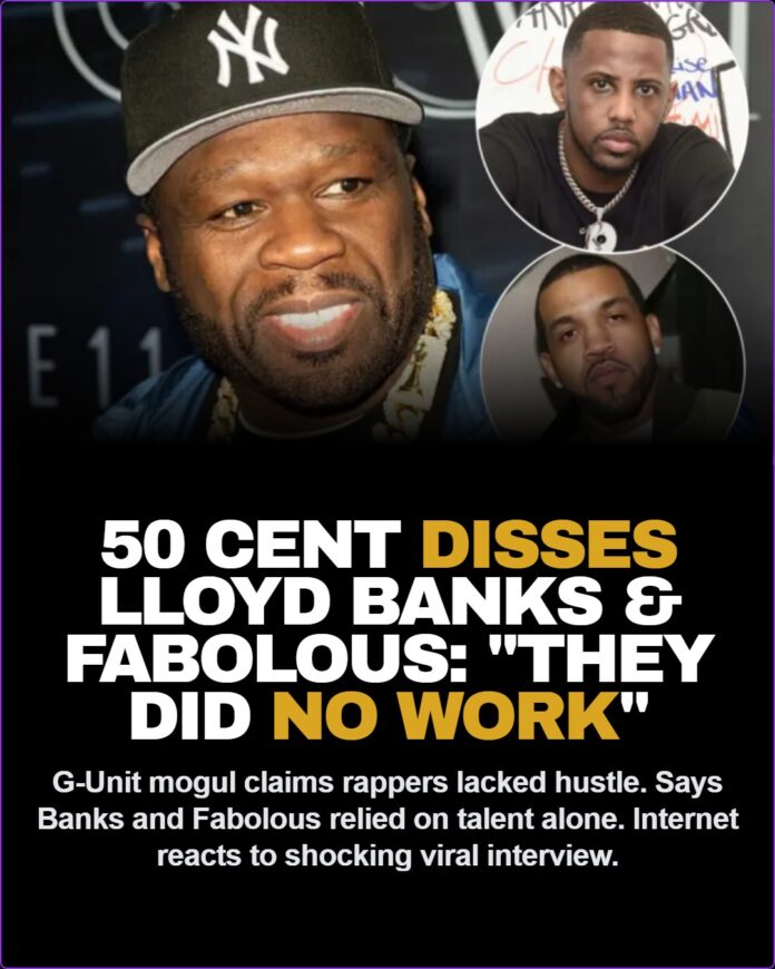 50 Cent Disses Lloyd Banks & Fabolous, Says They Did ‘No Work’