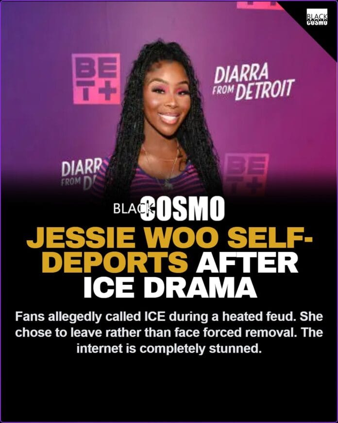 Love & Hip Hop's Jessie Woo SELF DEPORTS ... After Fans Call ICE ON HER!!