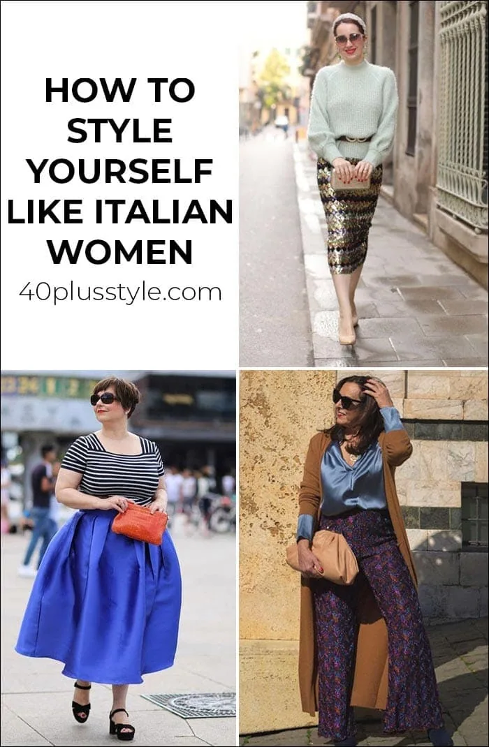 Italian fashion: How to style yourself like Italian women | 40lusstyle.com