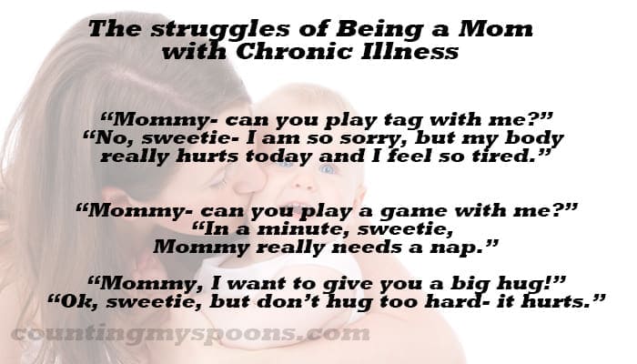 The struggles of being a mom with chronic illness