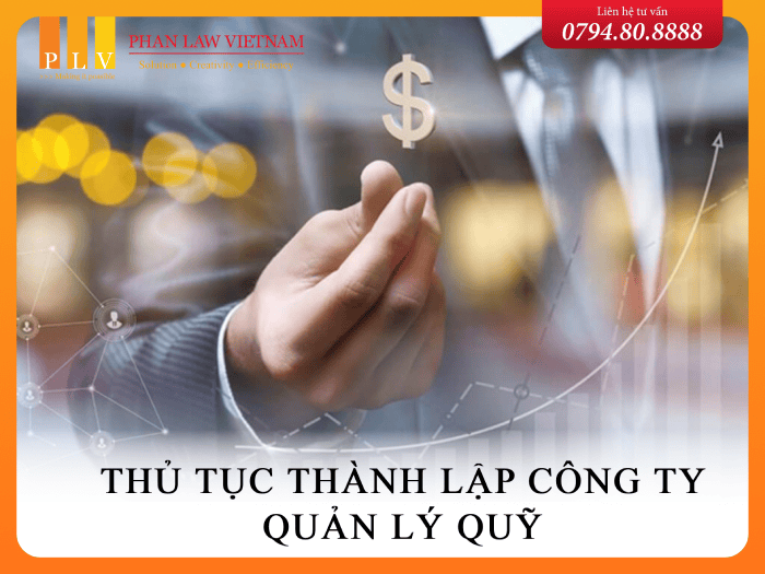 Thủ tục thành lập công ty quản lý quỹ