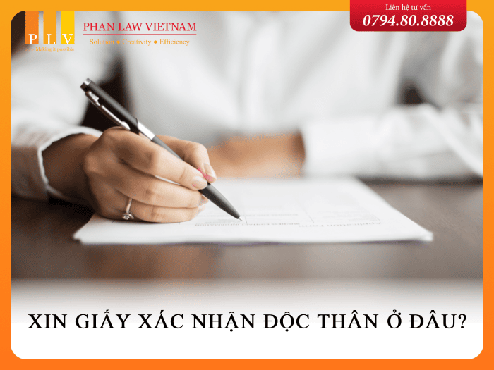 Xin giấy xác nhận độc thân ở đâu?