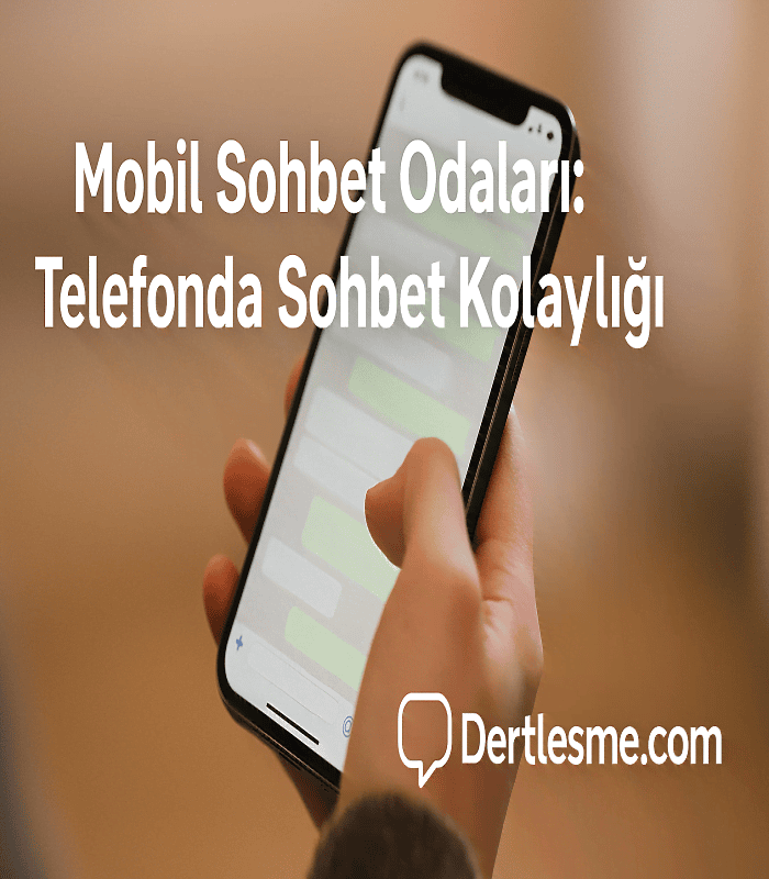 Mobil Sohbet Odaları