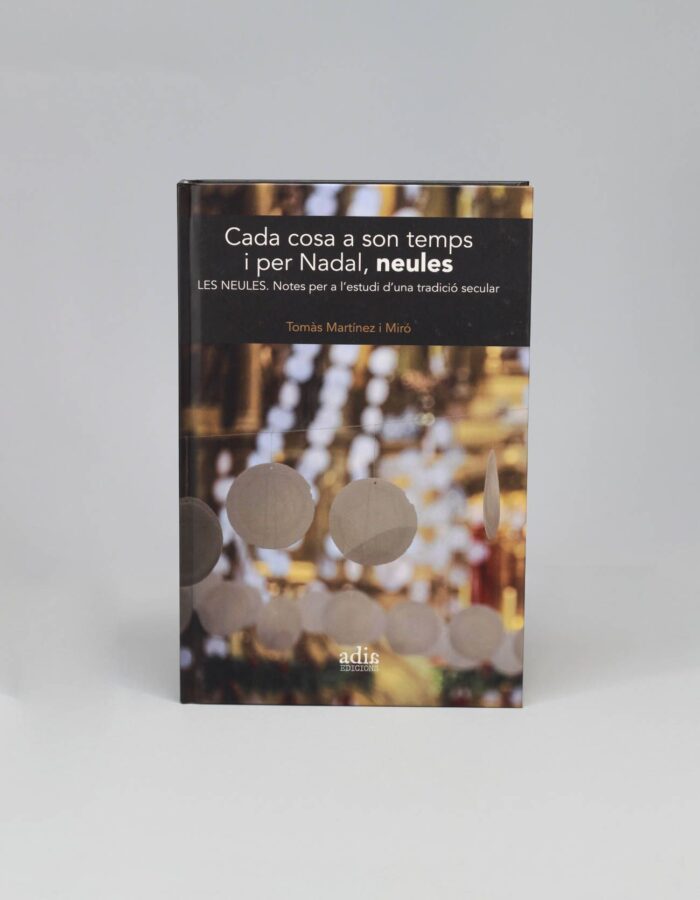 Llibre "Cada cosa a son temps i per Nadal, neules."