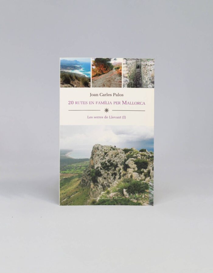 Llibre "20 rutes en família per Mallorca. Les serres de Llevant I"