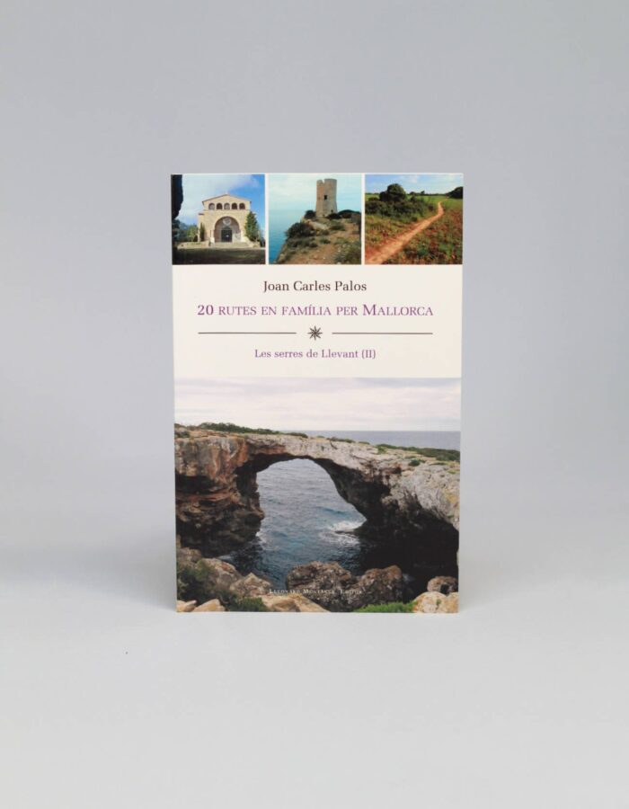 Llibre "20 rutes en família per Mallorca. Les serres de Llevant II"