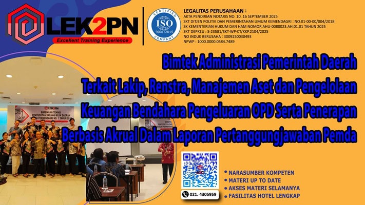 Bimtek Administrasi Pemerintah Daerah Terkait Lakip, Renstra, Manajemen Aset dan Pengelolaan Keuangan Bendahara Pengeluaran OPD Serta Penerapan Berbasis Akrual Dalam Laporan Pertanggungjawaban Pemda