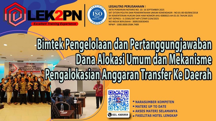 Bimtek Pengelolaan dan Pertanggungjawaban Dana Alokasi Umum dan Mekanisme Pengalokasian Anggaran Transfer Ke Daerah