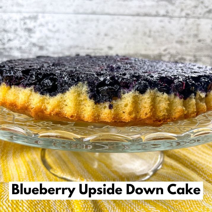 Blueberry Upside Down Cake.