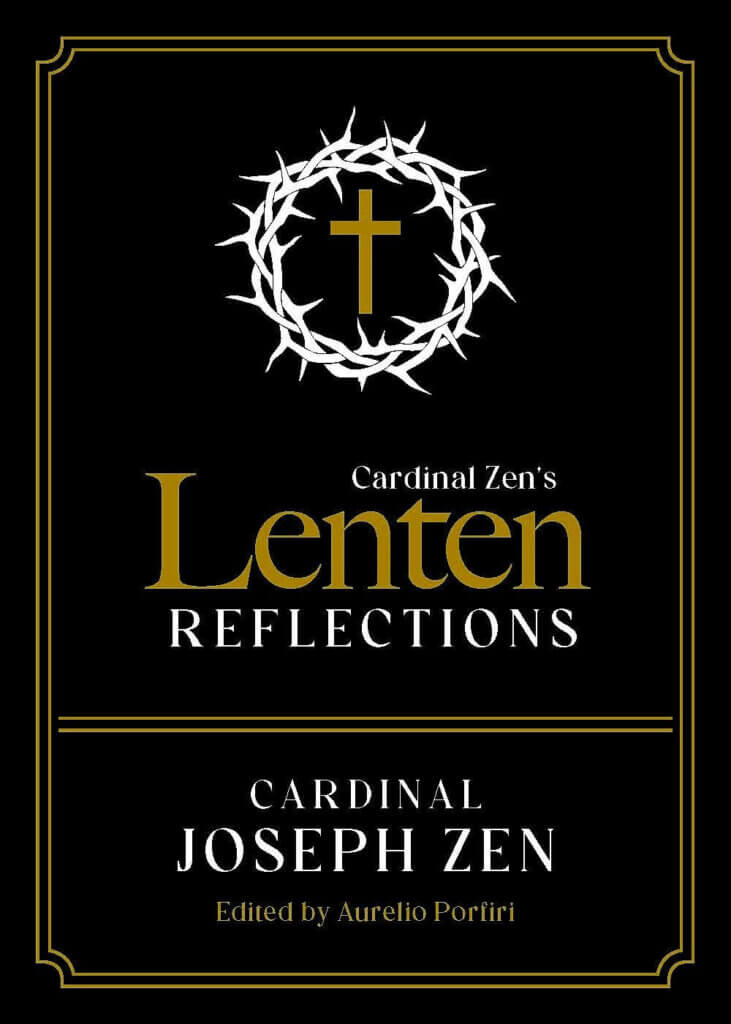 CARDINAL ZEN'S LENTEN REFLECTIONS