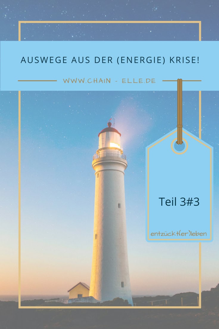 Auswege aus der (Energie) Krise!