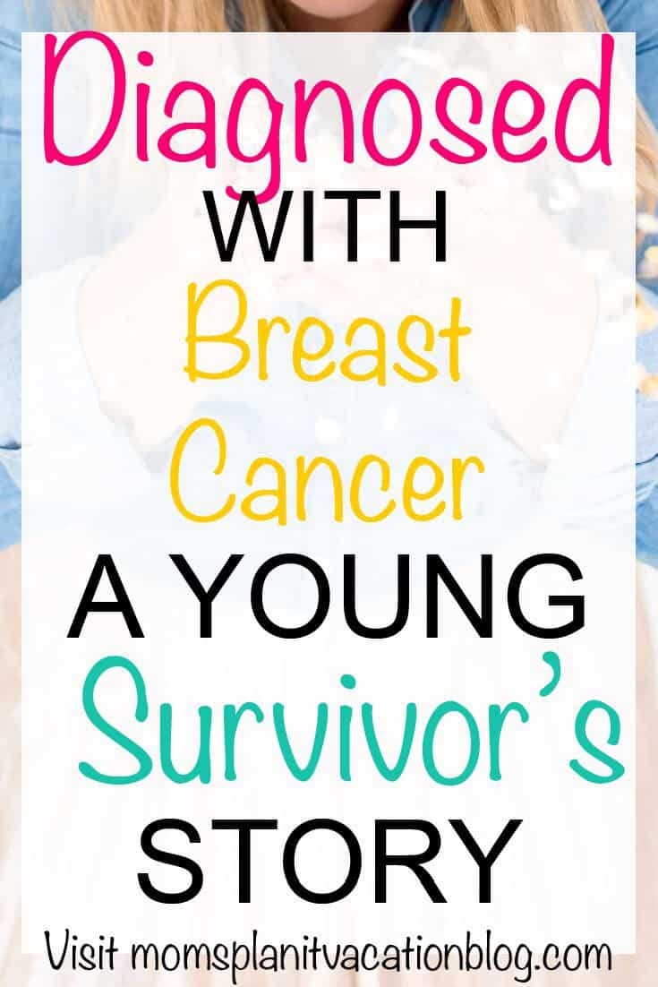 woman with text overlay "Diagnosed with Breast Cancer- A Young Survivor's Story"