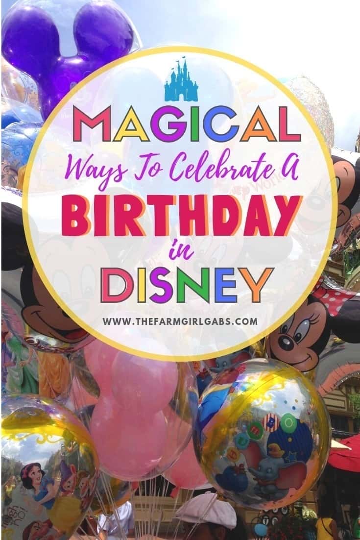 Celebrating a birthday in Walt Disney World? There is nothing more magical then spending your vacation AND birthday at Walt Disney World. Here are some fun ways to celebrate your special day in Disney. Disney Planning Tips #DisneyTips #WaltDisneyWorld #DisneyPackingtips