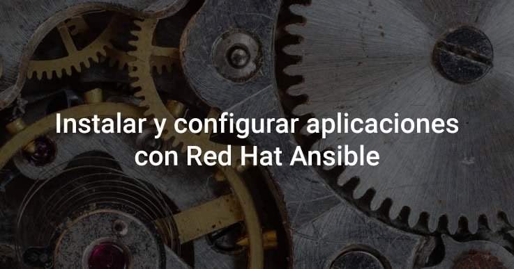 instalar y configurar aplicaciones con Ansible
