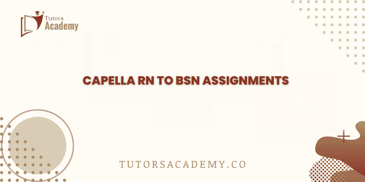 Capella RN to BSN Assignments