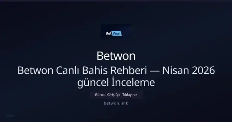 Betwon ile Canlı Bahis Başlangıç Rehberi — Nisan 2026 Güncel — rehber görseli