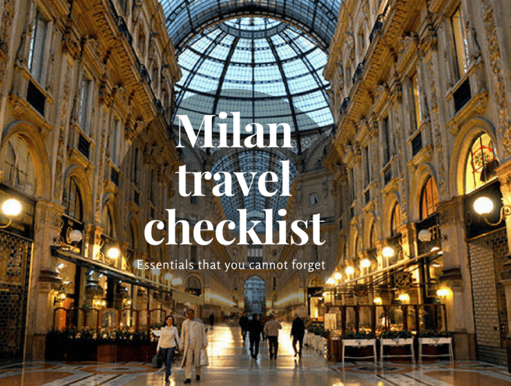 Travel-checklist-740x560 Travel-checklist-740x560 Travel Checklist: What You Can’t Forget to Bring to Milan travel checklist Travel Checklist: What You Can’t Forget to Bring to Milan Travel checklist 740x560