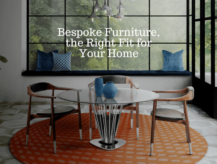 5-Arguments-that-Make-Bespoke-Furniture-the-Right-Fit-for-Your-Home-740x560 5-Arguments-that-Make-Bespoke-Furniture-the-Right-Fit-for-Your-Home-740x560 5 Arguments that Make Bespoke Furniture the Right Fit for Your Home bespoke furniture 5 Arguments that Make Bespoke Furniture the Right Fit for Your Home 5 Arguments that Make Bespoke Furniture the Right Fit for Your Home 740x560